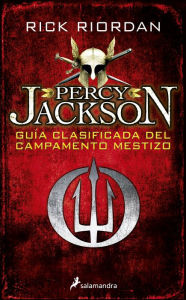 Title: Guía clasificada del campamento mestizo (Percy Jackson), Author: Rick Riordan