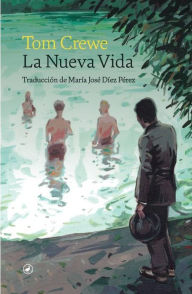 Title: La nueva vida / The New Life, Author: Tom Crewe