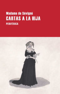 Title: Cartas a la hija, Author: Madame de Sévigné