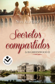 Title: Secretos compartidos / Shared Secrets, Author: Noa Alférez