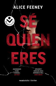 Title: Sé quien eres / I Know Who You Are, Author: Alice Feeney