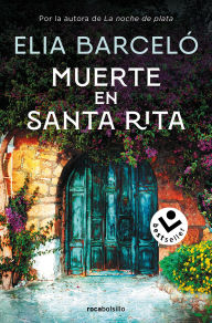 Title: Muerte en Santa Rita / Death at Santa Rita, Author: Elia Barceló