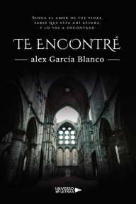Title: Te Encontré, Author: Álex García Blanco
