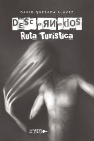 Title: Descarnados ? Ruta Turística, Author: David Quezada Alavez