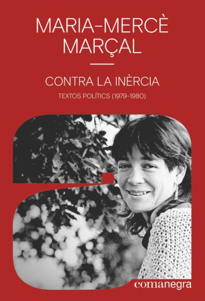 Contra la inèrcia: Textos polítics (1979-1980)