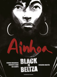 Title: Black is Beltza: Ainhoa (Spanish Edition), Author: FERMIN MUGURUZA