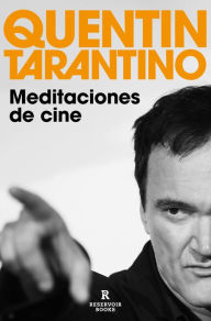 Title: Meditaciones de cine, Author: Quentin Tarantino