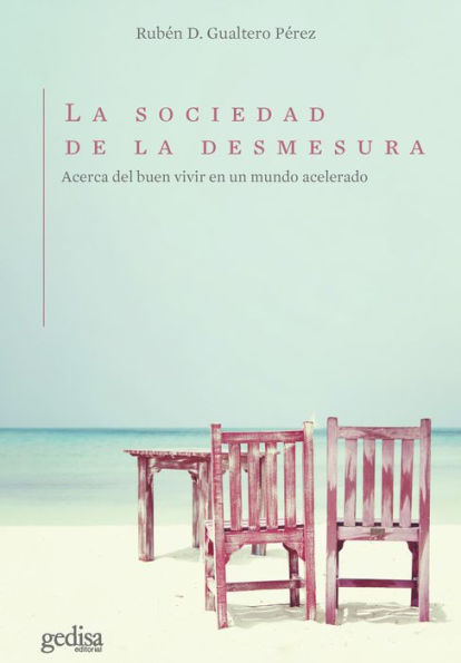 Sociedad de la desmesura, La