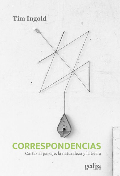 Correspondencias: Cartas al paisaje, la naturaleza y la tierra