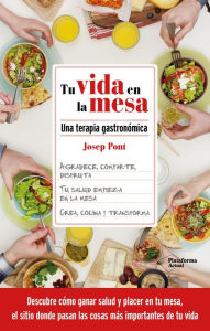 Title: Tu vida en la mesa, Author: Josep Pont