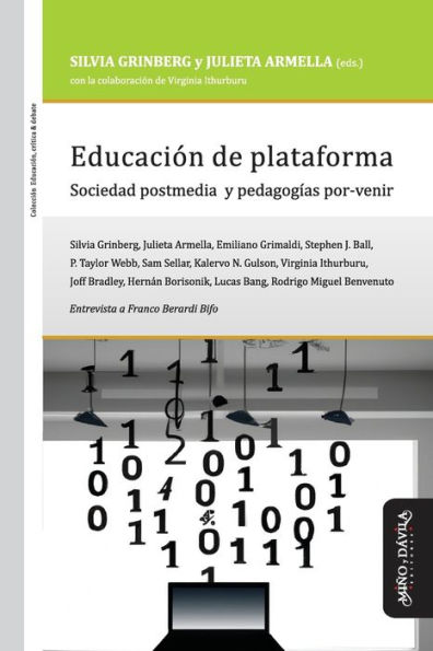 Educaciï¿½n de plataforma: Sociedad postmedia y pedagogï¿½as por-venir