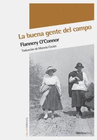 Title: La buena gente del campo, Author: Flannery O'Connor