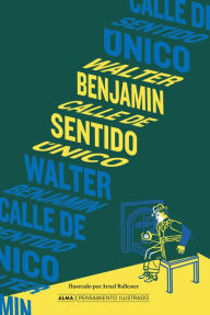 Title: Calle de sentido ï¿½nico, Author: Walter Benjamin