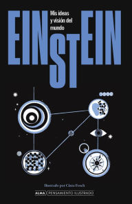 Title: Einstein. Mis ideas y visiï¿½n del mundo, Author: Albert Einstein