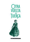 Alternative view 3 of Otra vuelta de tuerca