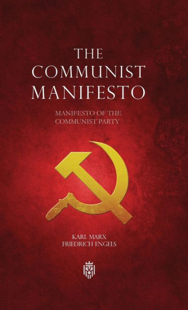 The Communist Manifesto Manifesto Of The Communist Party By Karl Marx And Friedrich Engels By 6973