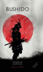 Title: Bushido the Soul of Japan: An Exposition of Japanese Thought:, Author: Inazo Nitobe