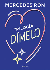 Title: Trilogía Dímelo (pack con: Dímelo bajito Dímelo en secreto Dímelo con besos) (Dímelo), Author: Mercedes Ron