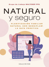Title: Natural y seguro. Planificación familiar, Author: Arbeitsgruppe NFP