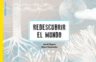 Title: Redescubrir el mundo, Author: Jordi Pigem