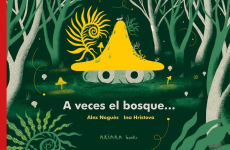 Alternative view 1 of A veces el bosque...
