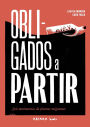 Obligados a partir / Forced to leave: Seis testimonios de jï¿½venes migrantes / Six testimonies of young migrants