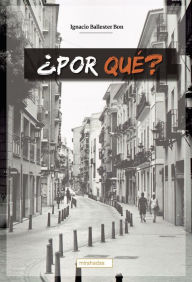 Title: ¿Por qué?, Author: Ignacio Ballester Bon