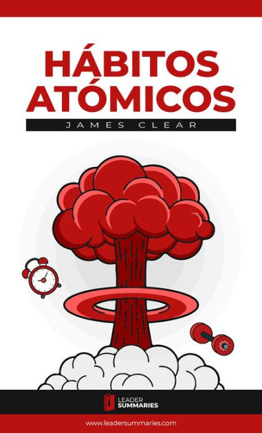 Hábitos Atómicos James Clear