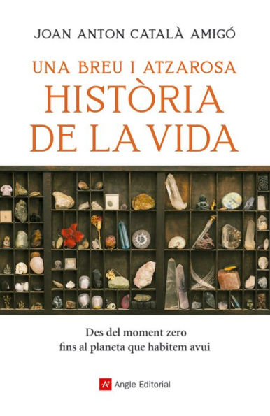 Una breu i atzarosa història de la vida: Des del moment zero fins al planeta que habitem avui