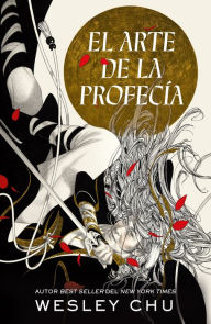 Title: Arte de la profecía, El, Author: Wesley Chu