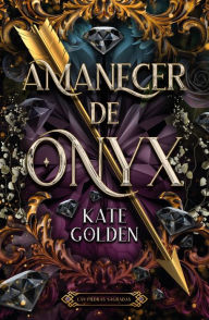 Title: Amanecer de ónix, Author: Kate Golden