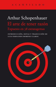 Title: El Arte de tener razón, Author: Arthur Schopenhauer