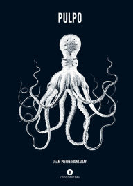 Title: Pulpo / Poulpe, Author: Jean-Pierre Montanay