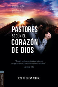Title: Pastores según el corazón de Dios, Author: José María Baena Acebal