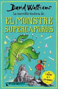 Title: La increïble història de... - El monstre supercapgròs, Author: David Walliams