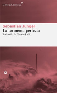 Title: La tormenta perfecta / The Perfect Storm, Author: Sebastian Junger