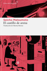 Title: El castillo de arena, Author: Seicho Matsumoto