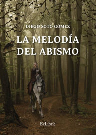 Title: La melodía del abismo, Author: Diego Soto Gómez