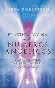 Title: Práctica divina de los números angélicos, La, Author: Leeza Robertson