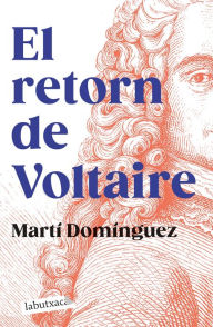 Title: El retorn de Voltaire, Author: Martí Domínguez