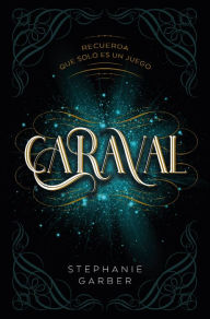 Title: Caraval (en español), Author: Stephanie Garber