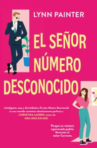 Title: El señor número desconocido, Author: Lynn Painter