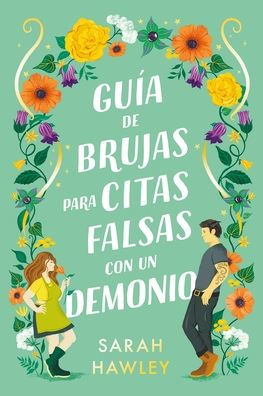 Guia De Brujas Para Citas Falsas Con Un Demonio - By Sarah Hawley  (paperback) : Target