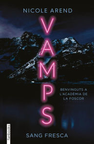 Title: Vamps. Sang fresca, Author: Nicole Arend