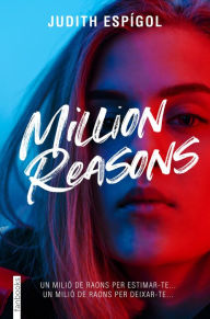 Title: Million reasons 1, Author: Judith Espígol Aguilera
