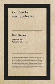 Title: La ciencia como profesión, Author: Max Weber