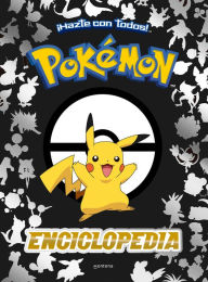 Title: Enciclopedia Pokémon / Pokémon Encyclopedia, Author: The Pokemon Company