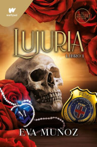 Title: Lujuria. Libro 1 (Pecados placenteros 2), Author: Eva Muñoz