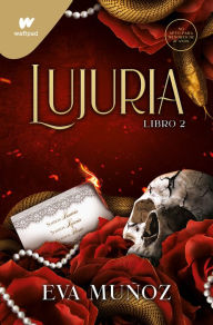 Title: Lujuria. Libro 2 / Lascivious. Book 2, Author: Eva Muñoz