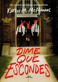 Title: Dime qué escondes, Author: Karen M. McManus